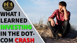 What I Learned Investing in the Dot-Com Crash