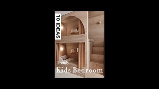 10 TRENDY KIDS BEDROOM IDEAS