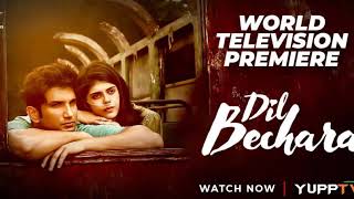 Dil Bechara Movie Online | Watch Sushant Singh Rajput’s last film ‘Dil Bechara’ on YuppTV In UK