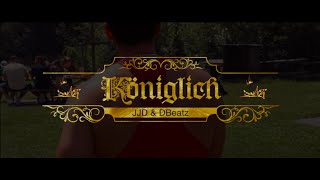 JJD & DBeatz - Königlich