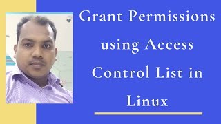 37.Grant Permissions using "Access Control List " in Linux