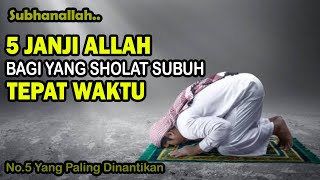 5 Janji Allah Untuk Orang yang Sholat Subuh Tepat Waktu, Simak..