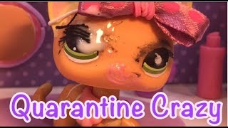 LPS: Quarantine Crazy (Skit)