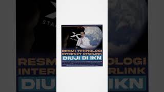 Resmi Teknologi Internet Starlink Diuji di IKN!🔥 #shorts #short