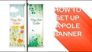 How To Set Up Street Pole Banners