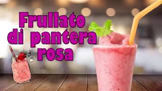 ✅ 🍓🥤 FRULLATO PANTERA ROSA. RICETTE SEMPLICI, BUONE E FACILI. RICETTE PER UNA VITA SANA.