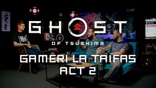 Ghost of Tsushima | Gameri la taifas | Act 2