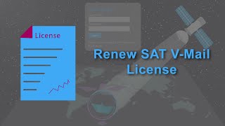 How to Renew SAT V-Mail License in [Falcon Mega Track]