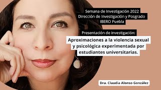 Aproximaciones a la violencia sexual y psicológica / Dra. Claudia Alonso