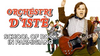 Orchéstri d' Istè - School of Rock in dialetto parmigiano