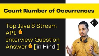 Count Number Of Occurrences | Java 8 Stream API Interview Questions in Hindi