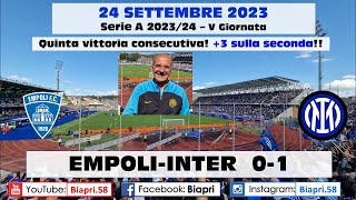 24.9.2023 EMPOLI-INTER 0-1 **QUINTA VITTORIA CONSECUTIVA!! ** (Video Biapri)