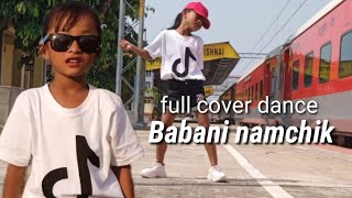 Babani namchik | Full Cover dance