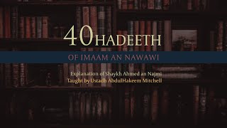 3 - 40 Hadith of Nawawi - Abdulhakeem Mitchell | Manchester