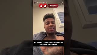 Blueface EXPOSES girlfriend for CHEATING on him with multiple men