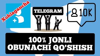 TELEGRAM KANAL VA GURUHGA OBUNACHI QO'SHISH