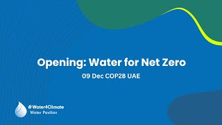 Opening - Water for Net Zero