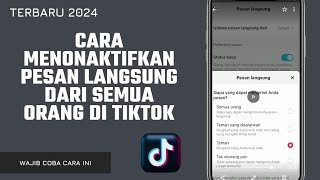 Cara Menonaktifkan Pesan Langsung dari Semua Orang di Tiktok