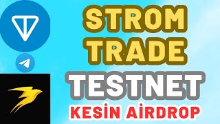 STROM TRADE TESTNET - AİRDROP DUYURUSU YAPILDI - TON EKOSİSTEMİ TELEGRAM DESTEKLİ PROJE