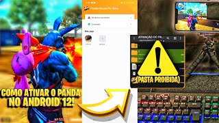 O JEITO CERTO DE ATIVAR O PANDA E LIBERAR O TOQUE NA TELA NO ANDROID 12!