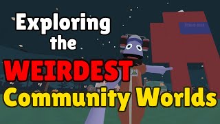 Exploring the WEIRDEST Community Worlds (with @Hdubssss1)