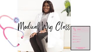 Medical Wig class/ How to become a cranial Prosthesis