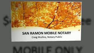 Mobile Notary San Ramon CA - Notary Public (925) 963-2857