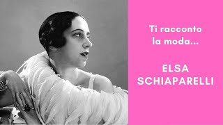 Ti racconto la moda: ELSA SCHIAPARELLI