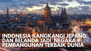 Indonesia Hempas Jepang, Belanda dan India, Rebut Gelar Negara Pembangunan Nomor Terbaik Dunia