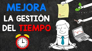 Como Mejorar la GESTIÓN del TIEMPO y Aumentar la Productividad | ESTRATEGIAS