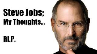 Steve Jobs.. Thoughts