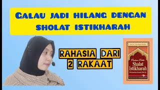 RAHASIA ISTIKHARAH ANTI GALAU & BAPER | obathati | antigalau | bahagia