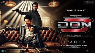 DON 3 - Teaser Trailer | Ranveer Singh | Shah Rukh Khan | Kiara Advani | Farhan Akhtar | Don 3 Movie