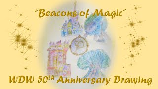 "Beacons of Magic" | A 50th Anniversary Drawing