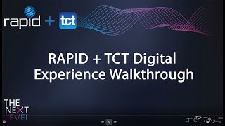 2022 RAPID +  TCT Digital Walkthrough