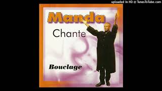 Manda Chante - Bouclage