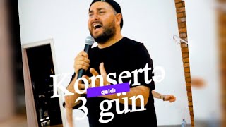 Konsertə 3 gün qaldı!