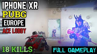 IPHONE XR PUBG EUROPE ACE LOBBY GAMEPLAY RANK PUSHING 18 KILLS INTENSE FIGHTS 60 FPS