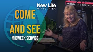 Come and See - Pastor Denise Marth - New Life Ministries (04/24/24)