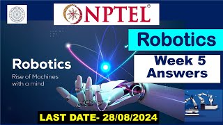 Robotics || Mechanical Engg. || NPTEL || Week 5 Assignment Answers || SWYAM 2024 || 100% Right