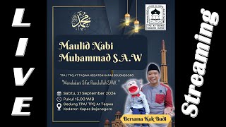 LIVE - MAULID NABI MUHAMMAD SAW 1446 H - TPA/TPQ AT-TAQWA KEDATON - KAPAS - BOJONEGORO