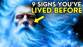 11 Clear Signs You've Lived a Past Life (Chosen Ones, Watch This!)