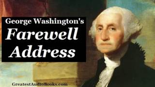 GEORGE WASHINGTON'S FAREWELL ADDRESS - FULL Audio Book new