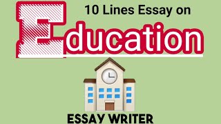 Education || 10 Lines Essay on Education || Importance of education || Few lines on education