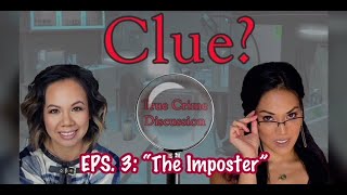 Clue? | EPS. 3: “The Imposter”