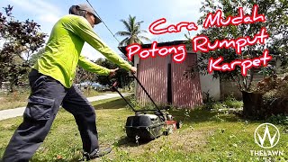 [20] Jom Potong Rumput Karpet Di Rumah Dengan Cara Yang Betul.