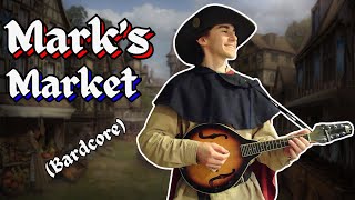 Mark's Market | Medieval Tune 5 | Bardcore Original Song | Medieval / Folk Music