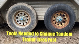 Tools Needed to Change Tandem Trailer Tires Fast