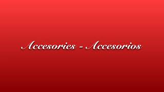 Aprende A Decir Algunos Accesorios En Ingles: Ingles Para Preescolar