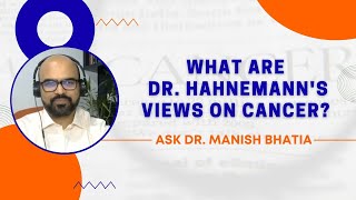 What are Dr. Hahnemann's views on Cancer? (English)